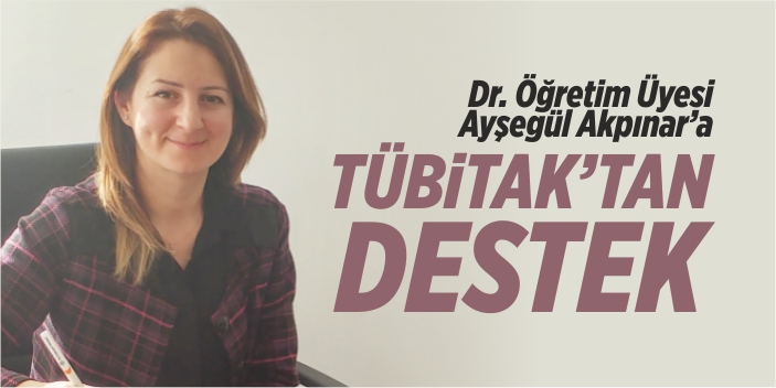 BŞEÜ akademisyenine TÜBİTAK'tan destek