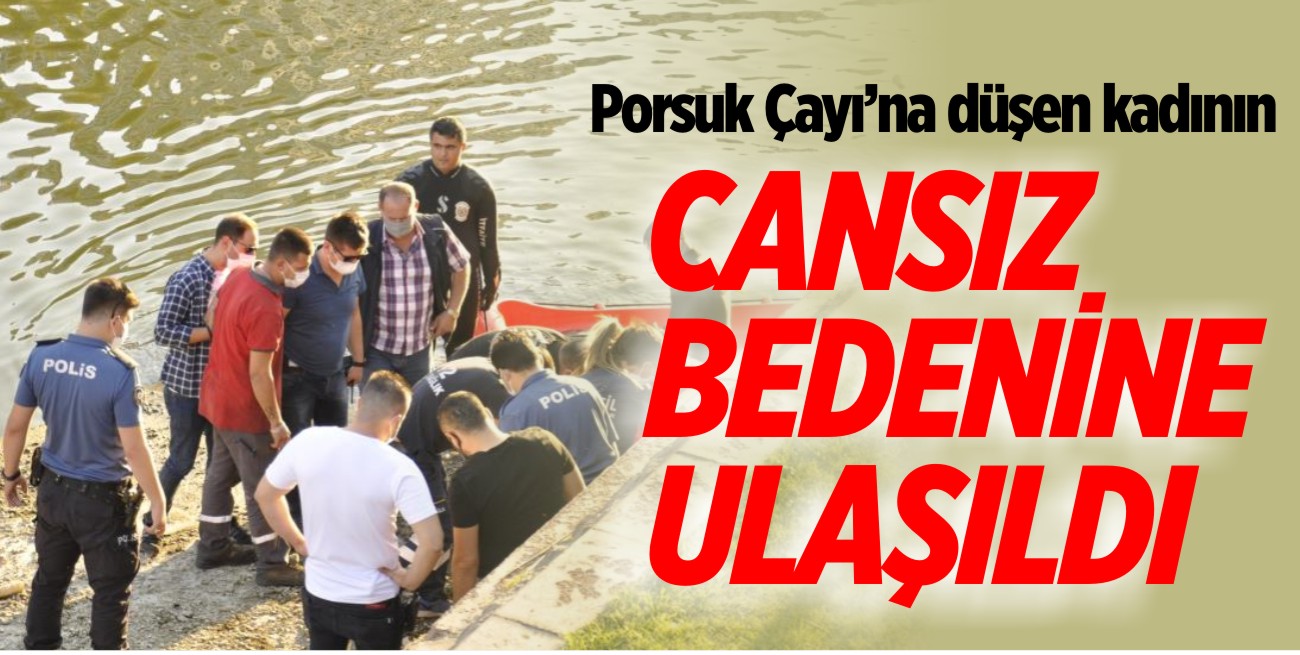 Porsuk Çayı’na düşen kadının cansız bedenine ulaşıldı