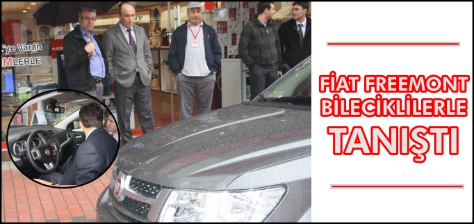 FİAT FREEMONT BİLECİKLİLERLE TANIŞTI