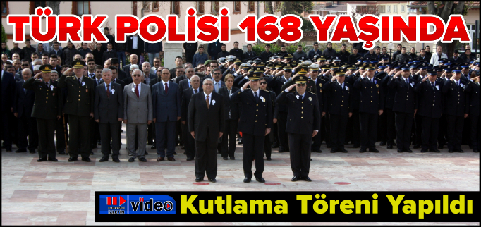 TÜRK POLİSİ 168 YAŞINDA