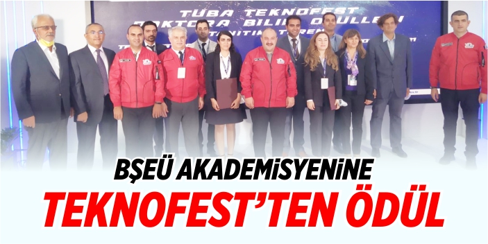 BŞEÜ akademisyenine TEKNOFEST’ten Ödül