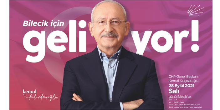 CHP Genel Başkanı Kemal Kılıçdaroğlu, Bilecik'e geliyor