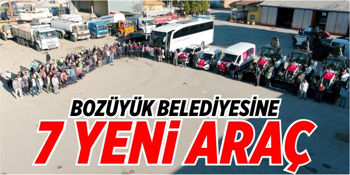 Bozüyük Belediyesi’ne 7 yeni araç