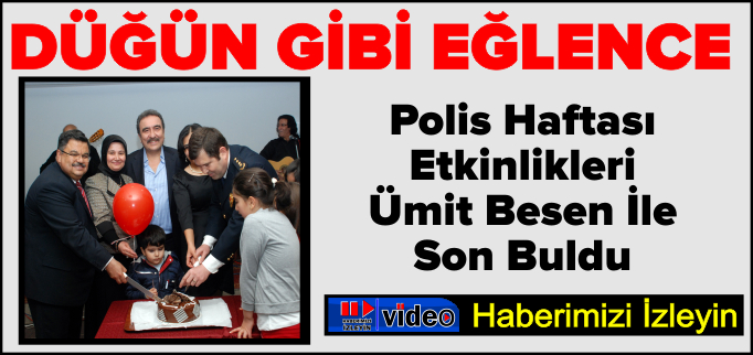 DÜĞÜN GİBİ EĞLENCE