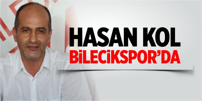 Hasan Kol Bilecikspor'da