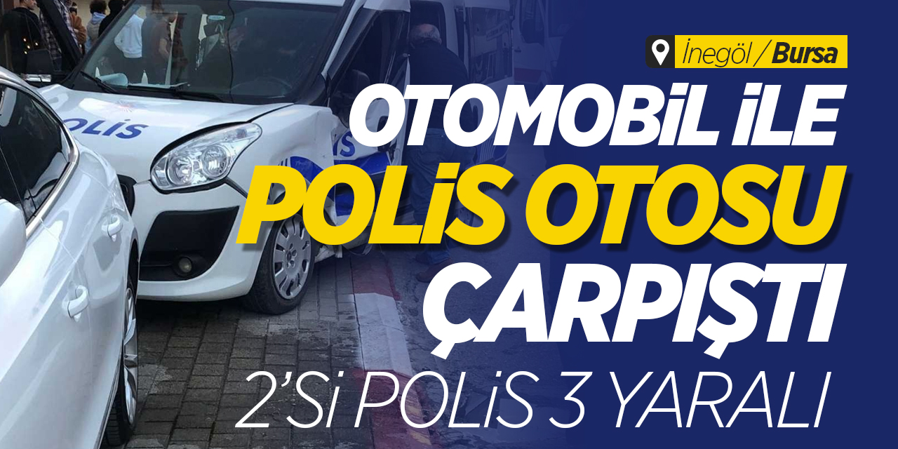 Otomobil ile polis otosu çarpıştı: 2’si polis 3 yaralı