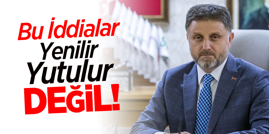 Bu iddialar yenilir yutulur değil!