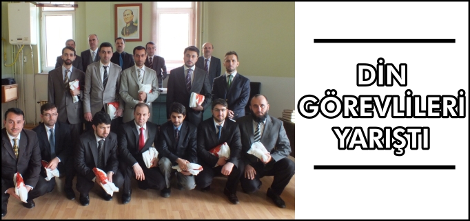 DİN GÖREVLİLERİ YARIŞTI