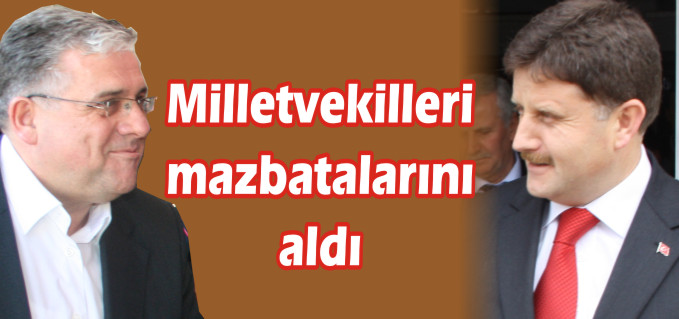 MİLLETVEKİLLERİ MAZBATALARINI ALDI