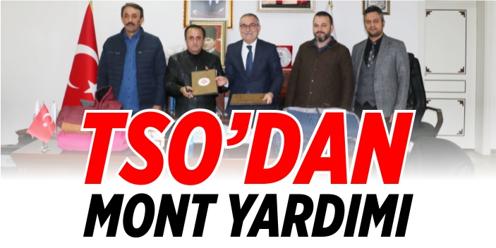 TSO'dan mont yardımı