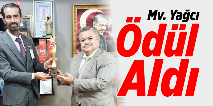 Mv. Yağcı ödül aldı