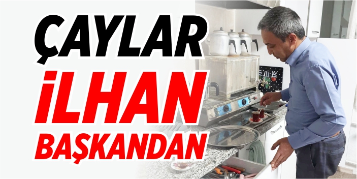 Çaylar İlhan başkandan