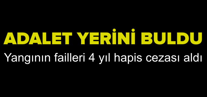 ADALET YERİNİ BULDU