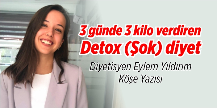 3 günde 3 kilo verdiren Detox (Şok) diyet