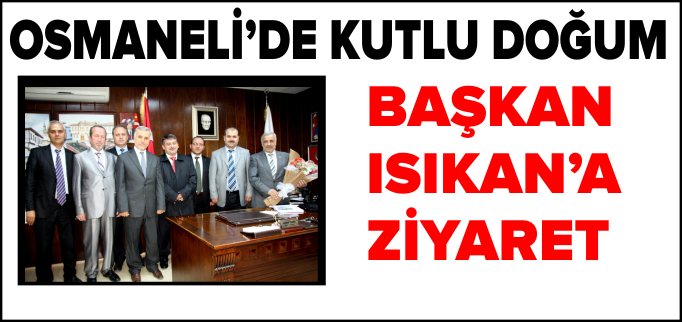 OSMANELİ’DE KUTLU DOĞUM