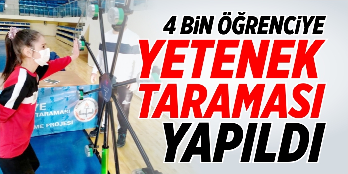 4 bin öğrenciye yetenek taraması yapıldı