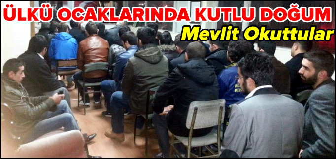 ÜLKÜ OCAKLARINDAN KUTLU DOĞUM ETKİNLİĞİ