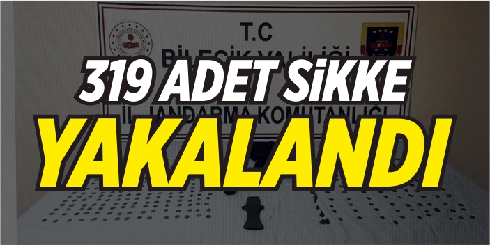 319 adet sikke yakalandı!