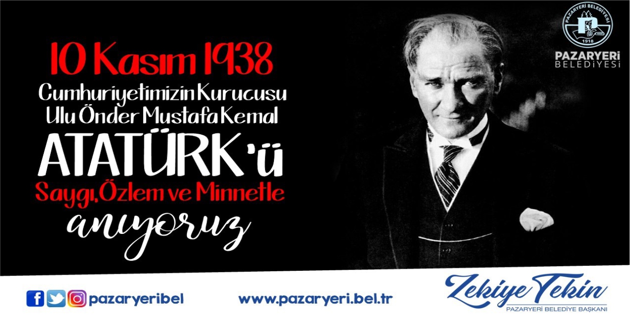 Pazaryeri Belediye Başkanı Zekiye Tekin - 10 Kasım İlanı