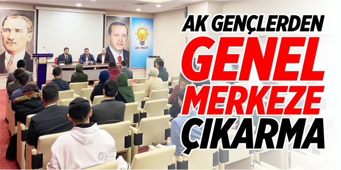 AK Gençlerden genel merkeze çıkarma