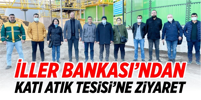 İller Bankası’ndan katı atık tesisine ziyaret