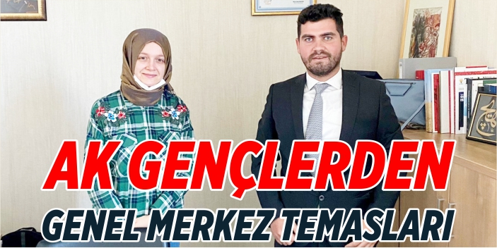 AK Gençlerden genel merkez temasları