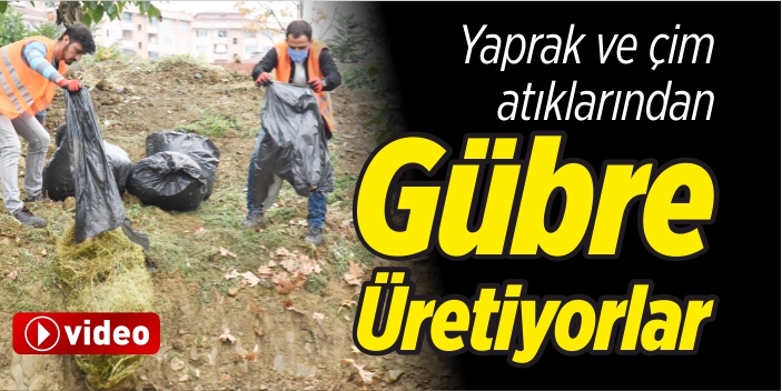 Yaprak ve çim atıklarından gübre üretiliyor