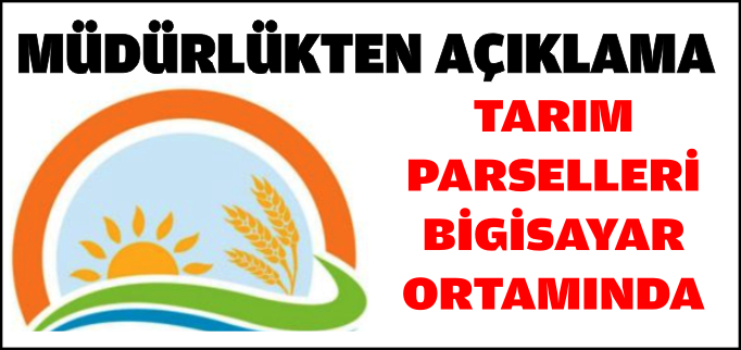 TARIM PARSELLERİ BİLGİSAYAR ORTAMINDA