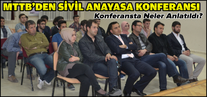 MTTB’DEN SİVİL ANAYASA KONFERANSI