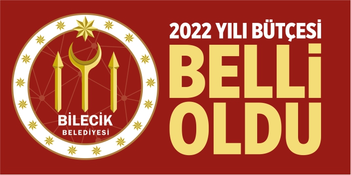 Belediyenin 2022 yılı bütçesi belli oldu