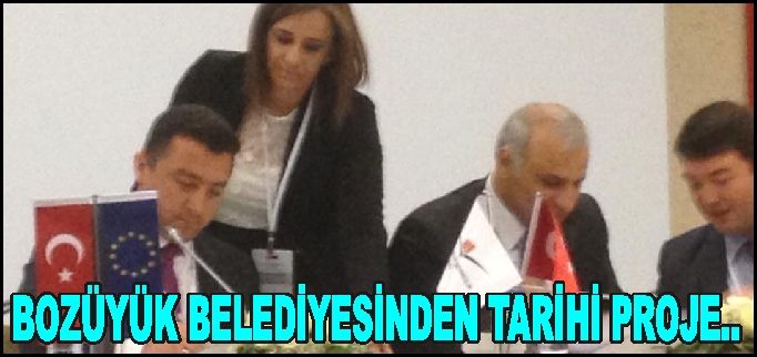 BOZÜYÜK BELEDİYESİ TARİHİNİN EN BÜYÜK PROJESİNE İMZA ATTI.