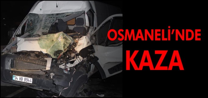 OSMANELİ’NDE KAZA