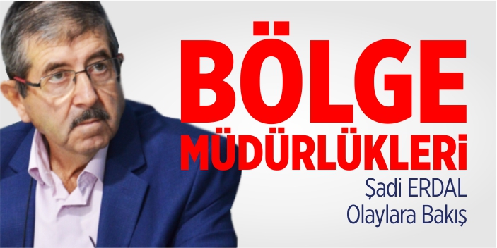 Bölge Müdürlükleri