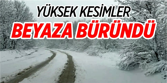 Yüksek kesimler beyaza büründü