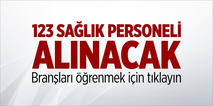 Bilecik’e 123 sağlık personeli alınacak