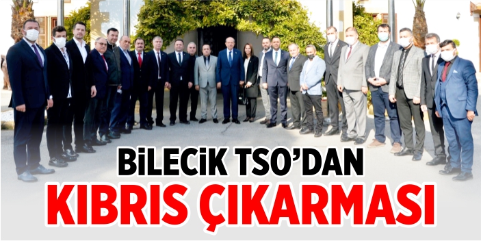 Bilecik TSO'dan Kıbrıs çıkarması