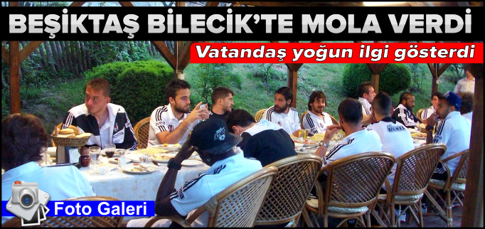 BEŞİKTAŞ KAFİLESİNE YOĞUN İLGİ