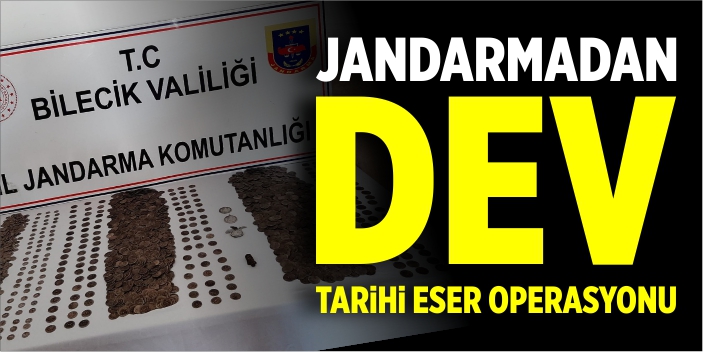 Jandarmadan dev tarihi eser operasyonu!