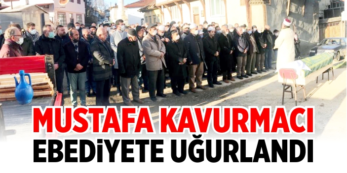 Hafız Kavurmacı ebediyete uğurlandı