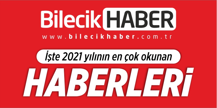 İşte 2021’in en çok okunan haberleri