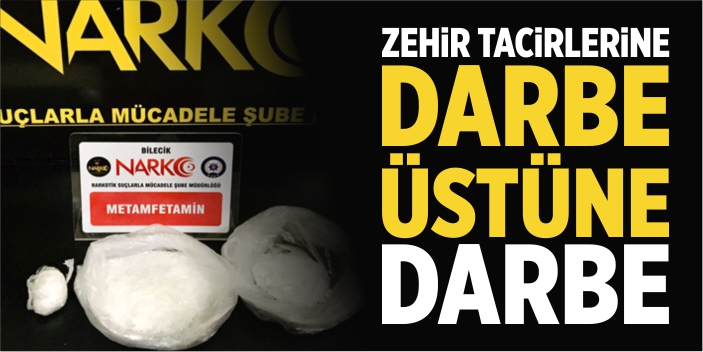 Bilecik'te zehir tacirlerine darbe üstüne darbe!