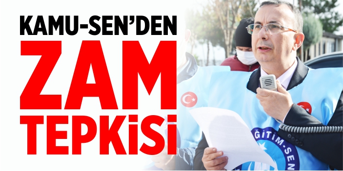 Kamu-Sen'den zam tepkisi!