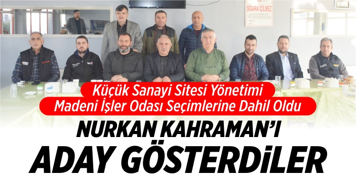 Nurkan Kahraman’ı aday gösterdiler