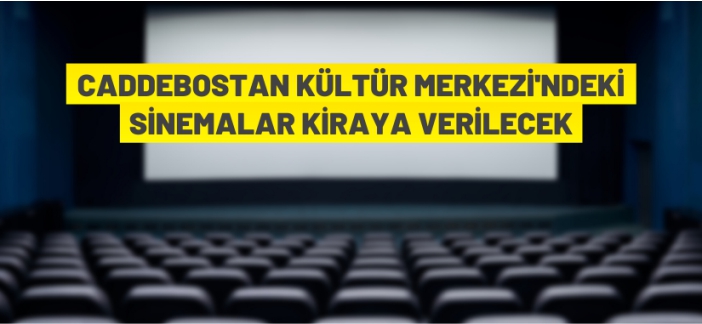 Sinemalar kiraya verilecek