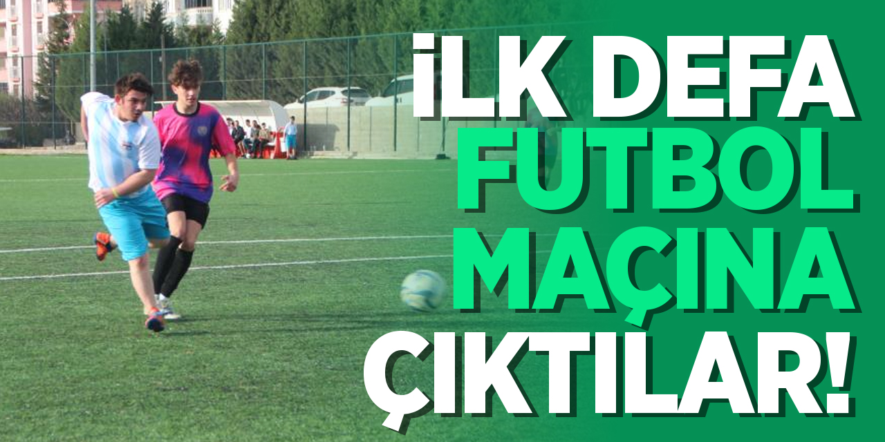 Özel çocuklar ilk defa futbol maçına çıktılar