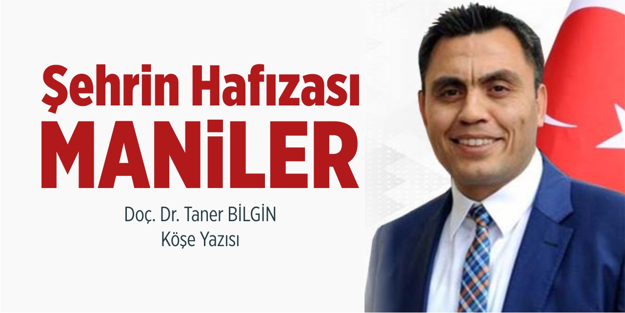 Şehrin hafıası:Maniler