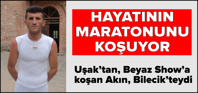 HAYATININ MARATONUNU KOŞUYOR