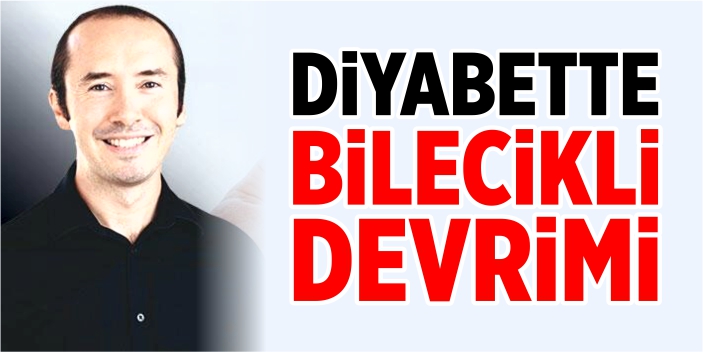 Diyabette Bilecikli devrimi