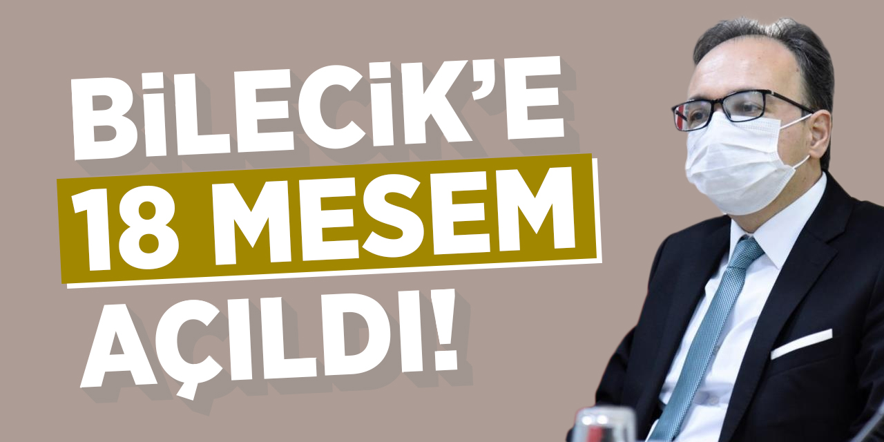 Bilecik'e 18 Mesleki Eğitim Merkezleri açıldı!