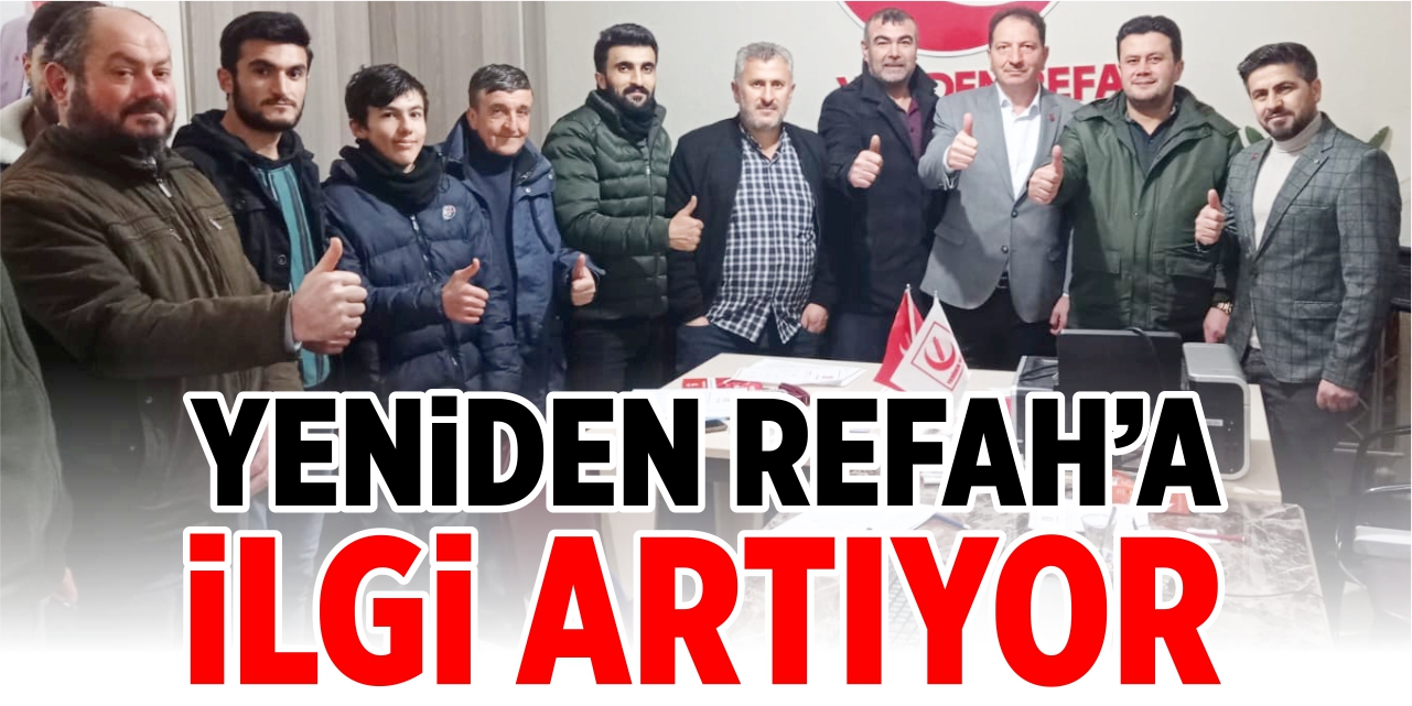 Yeniden Refah’a ilgi artıyor